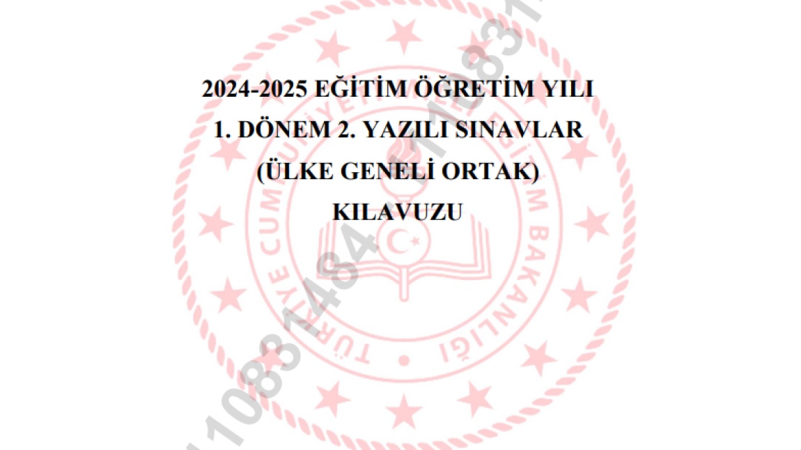 İkinci Dönem Birinci Yazılı Sınavlara (ülke geneli ortak) İlişkin Kılavuz Yayımlandı